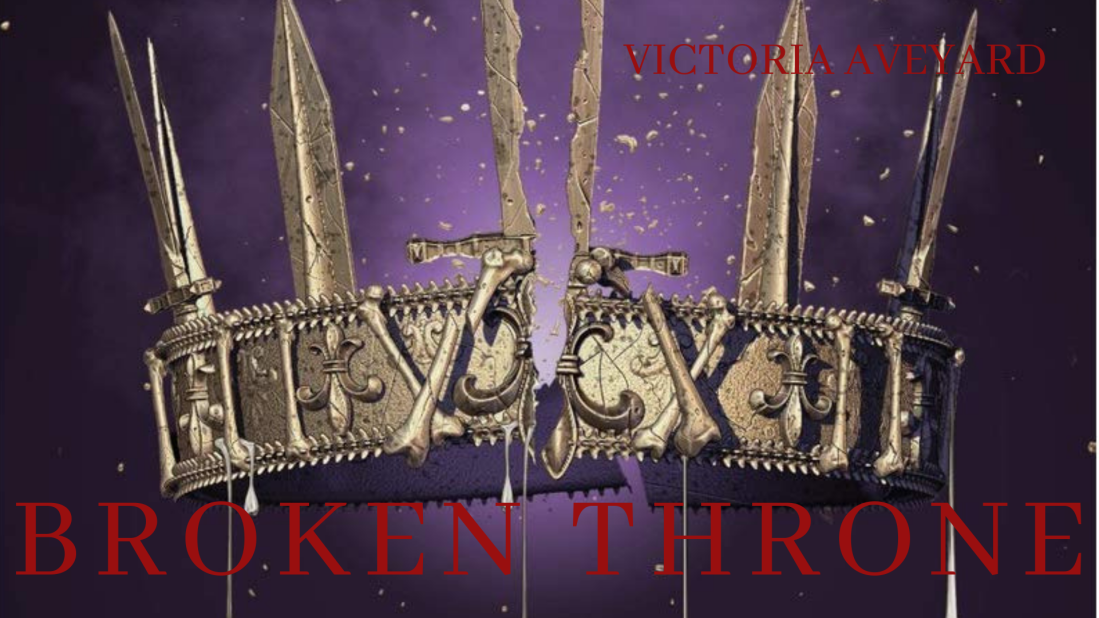 Section of the cover for Victoria Aveyard's BROKEN THRONE: gold crown broken down sword-like point and dripping silver blood, above the title