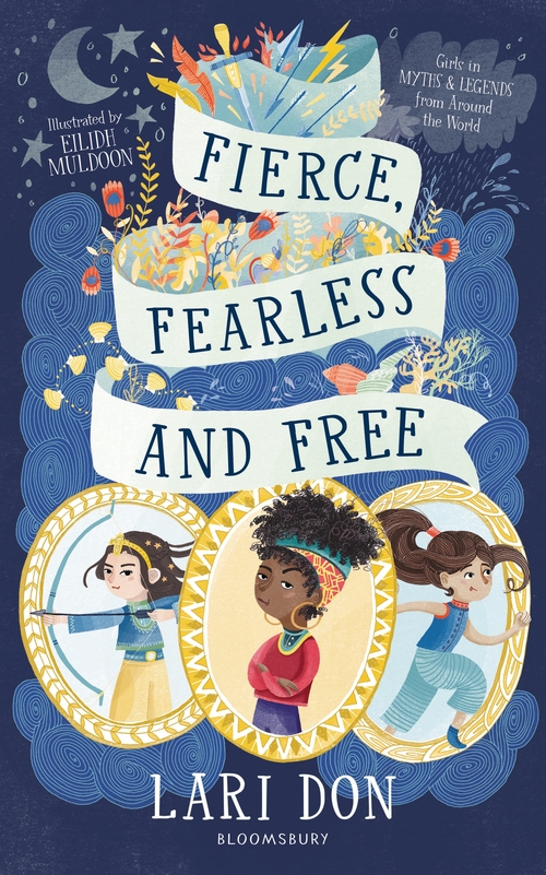Book cover for FIERCE, FEARLESS AND FREE: three girls in medallions below the title on an unfurling ribbon
