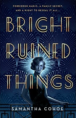 Book cover for BRIGHT RUINED THINGS: title in gold on navy background with woman looking out