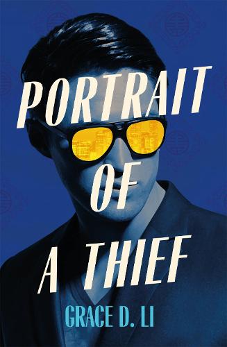 Book cover for PORTRAIT OF A THIEF: title in white on image of guy in sunglasses on blue