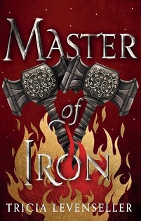 Book cover for MASTER OF IRON: title in silver on red on two maces in flames