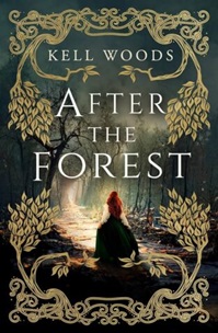 Book cover for AFTER THE FOREST: title in white on image of a woman in a forest with golden branches around