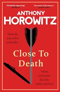 Book cover for CLOSE TO DEATH: title in white on red on arrow with pen shadow